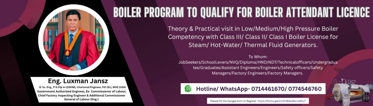 Boiler Program to Qualify for Boiler Attendant License, 6pm - 9 pm on 28th September (Medium: English/ Sinhala/ Tamil)