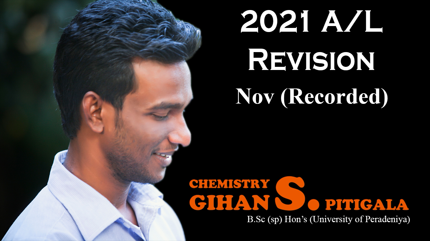 2021 A/L Chemistry Revision (Nov) Recorded